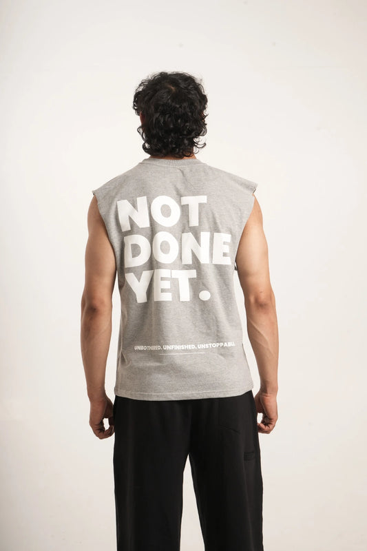 NOT DONE YET | COTTON OVERSIZED TANK | GREY