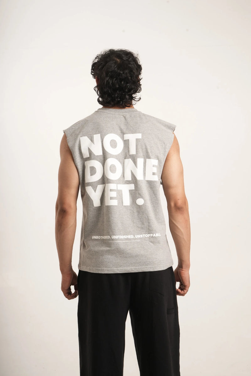 NOT DONE YET | COTTON OVERSIZED TANK | GREY